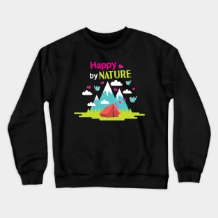 Hiking T-Shirt: Happy By Nature Crewneck Sweatshirt